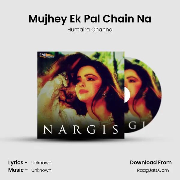 Mujhey Ek Pal Chain Na MP3 Song by Humaira Channa Cover