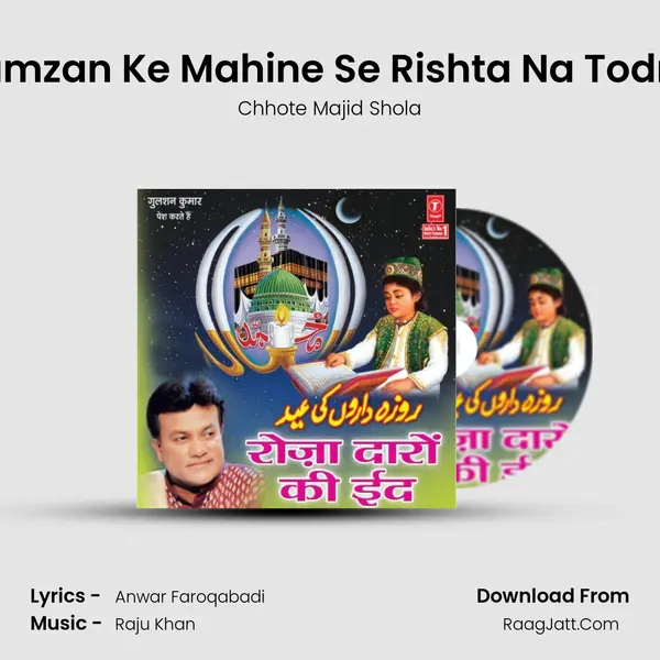 Ramzan Ke Mahine Se Rishta Na Todna MP3 Song by Chhote Majid Shola Cover
