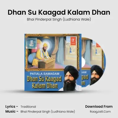 Dhan So Kaagad Kalam Dhan - Bhai Pinderpal Singh (Ludhiana Wale)