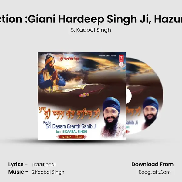 Introduction :Giani Hardeep Singh Ji, Hazuri Taksal MP3 Song by S. Kaabal Singh Cover