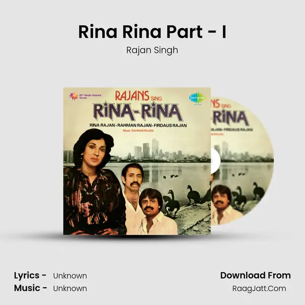 Rina Rina Part - I MP3 Song by Rajan Singh Cover