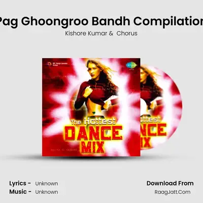 Pag Ghoongroo Bandh Compilation MP3 Song by Kishore Kumar Cover