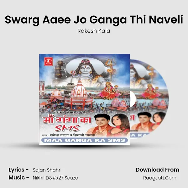 Swarg Aaee Jo Ganga Thi Naveli MP3 Song by Rakesh Kala Cover