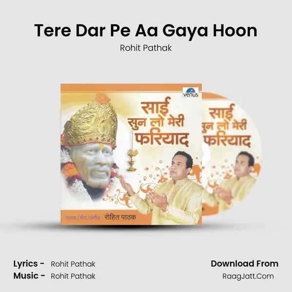 Tere Dar Pe Aa Gaya Hoon MP3 Song by Rohit Pathak Cover