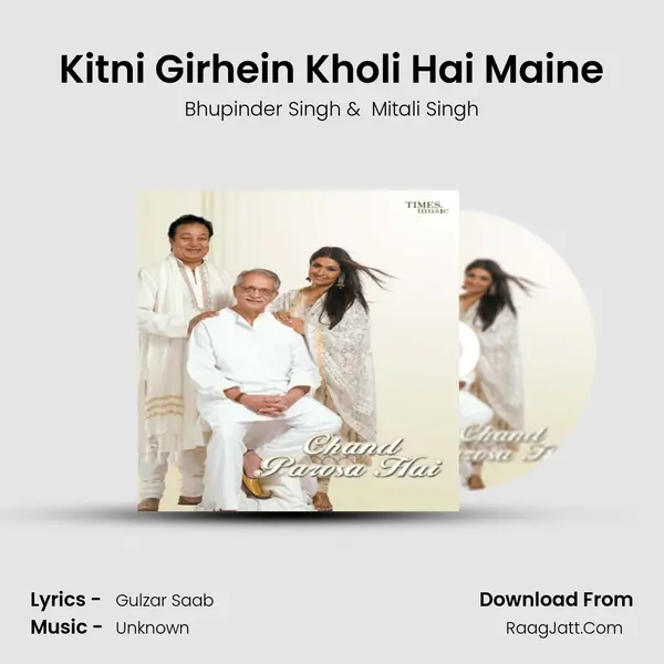 Kitni Girhein Kholi Hai Maine MP3 Song by Bhupinder Singh Cover