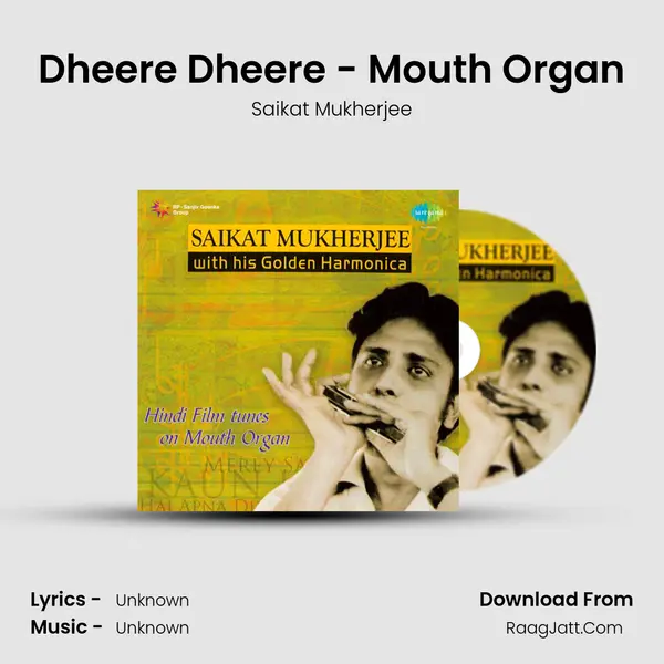 Dheere Dheere - Mouth Organ MP3 Song by Saikat Mukherjee Cover