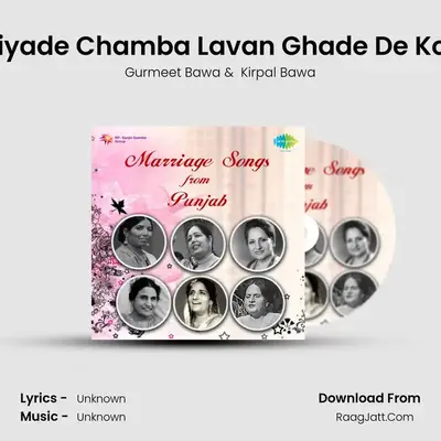 Liyade Chamba Lavan Ghade De Kol MP3 Song by Gurmeet Bawa Cover
