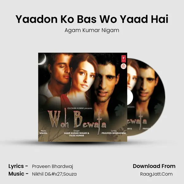 Yaadon Ko Bas Wo Yaad Hai MP3 Song by Agam Kumar Nigam Cover
