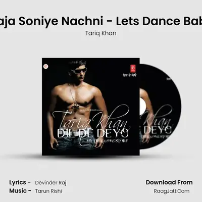 Aaja Soniye Nachni - Lets Dance Baby MP3 Song by Tariq Khan Cover