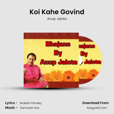 Koi Kahe Govind MP3 Song by Anup Jalota Cover