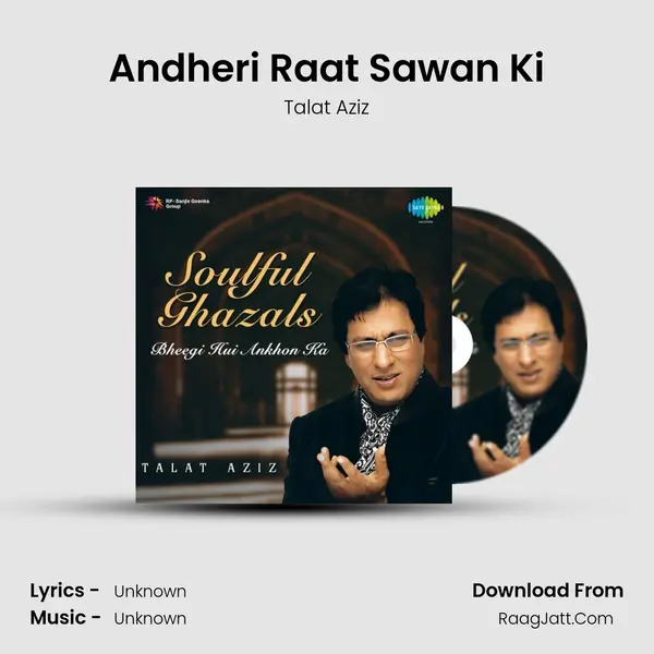 Soul Ful Ghazals Talat Aziz Bheegi Hui Ankhon Ka - Talat Aziz