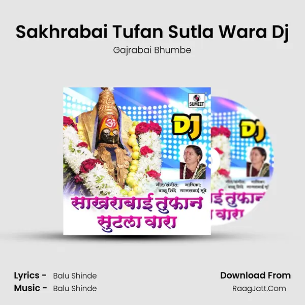 Sakhrabai Tufan Sutla Wara Dj MP3 Song by Gajrabai Bhumbe Cover