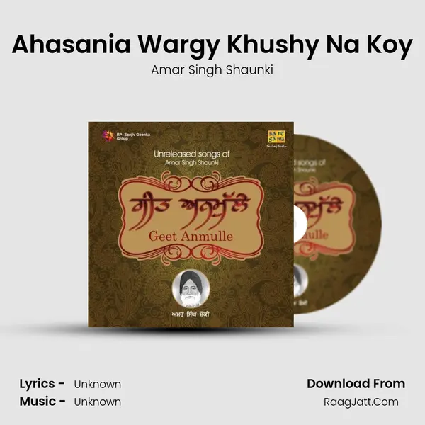 Ahasania Wargy Khushy Na Koy MP3 Song by Amar Singh Shaunki Cover