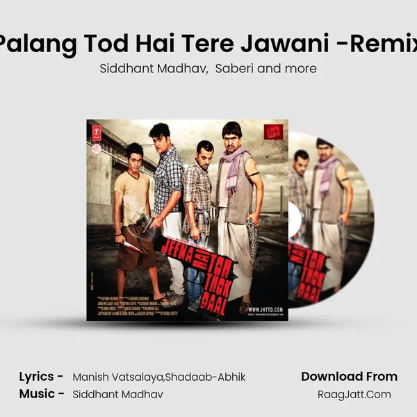 Palang Tod Hai Tere Jawani -Remix mp3 song