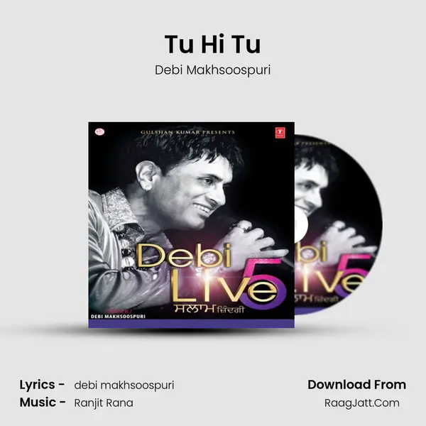 Tu Hi Tu MP3 Song by Debi Makhsoospuri Cover