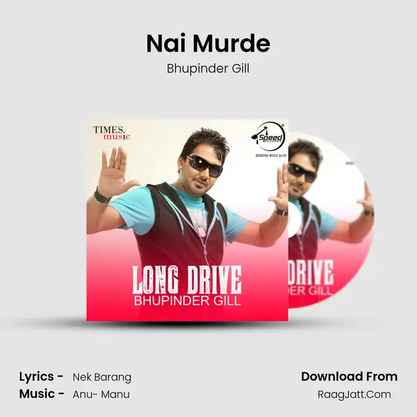 Nai Murde MP3 Song by Bhupinder Gill Cover