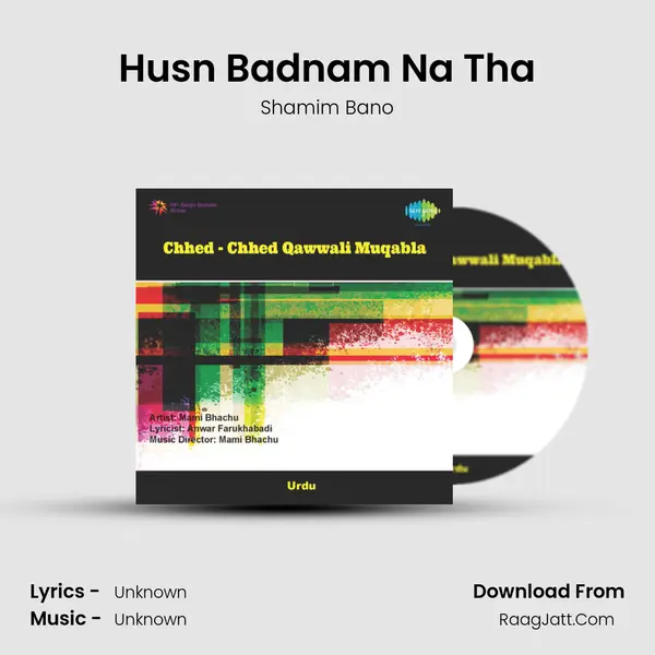 Husn Badnam Na Tha MP3 Song by Shamim Bano Cover