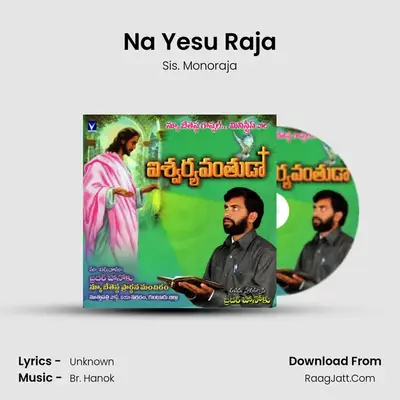Na Yesu Raja MP3 Song by Sis. Monoraja Cover