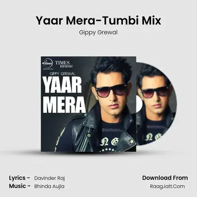 Yaar Mera-Tumbi Mix MP3 Song by Gippy Grewal Cover