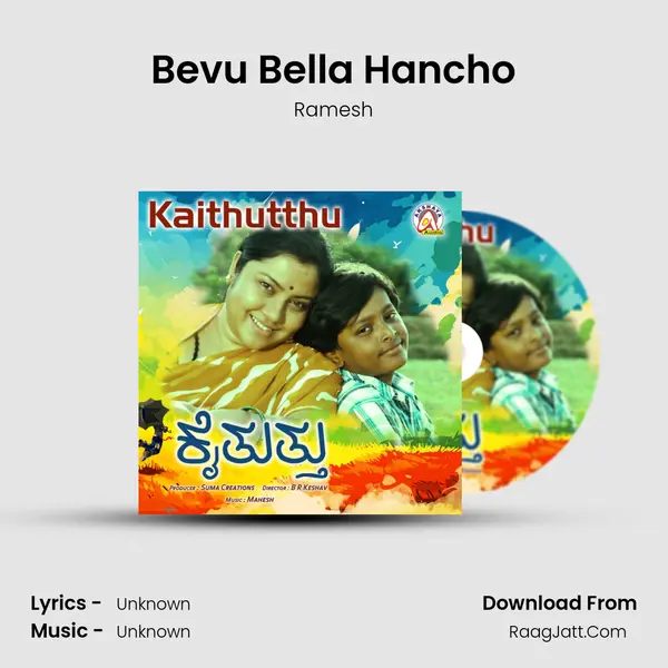 Bevu Bella Hancho MP3 Song by Ramesh Cover