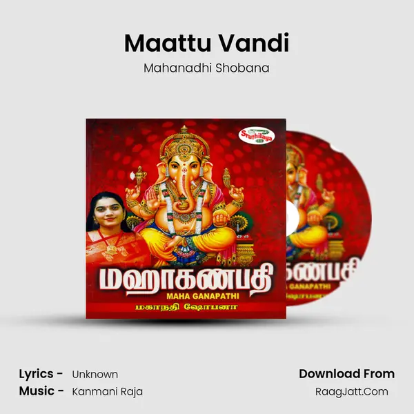 Maattu Vandi MP3 Song by Mahanadhi Shobana Cover