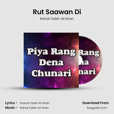 Rut Saawan Di MP3 Song by Rahat Fateh Ali Khan Cover
