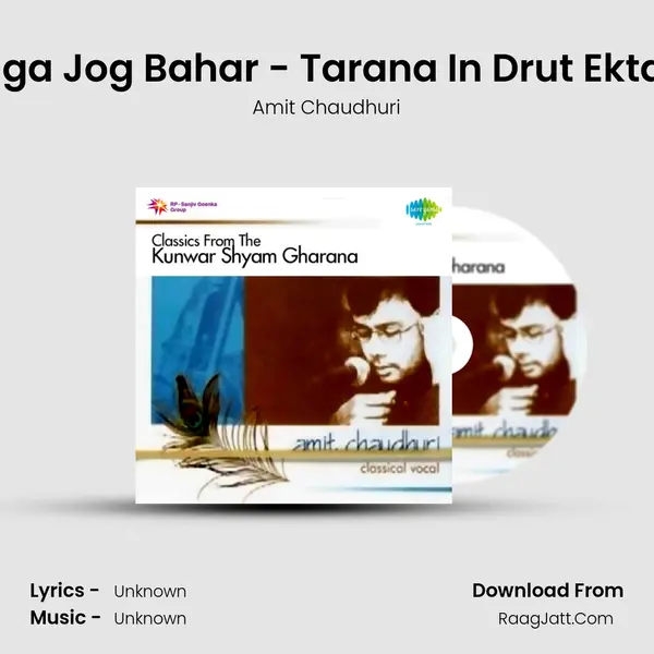 Raga Jog Bahar - Tarana In Drut Ektaal MP3 Song by Amit Chaudhuri Cover