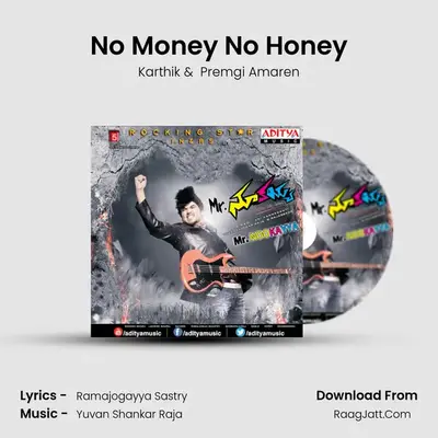 No Money No Honey MP3 Song by Karthik Cover