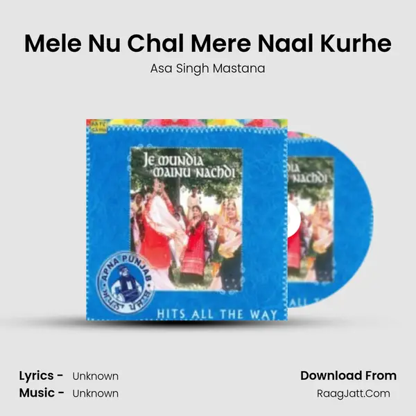 Mele Nu Chal Mere Naal Kurhe MP3 Song by Asa Singh Mastana Cover