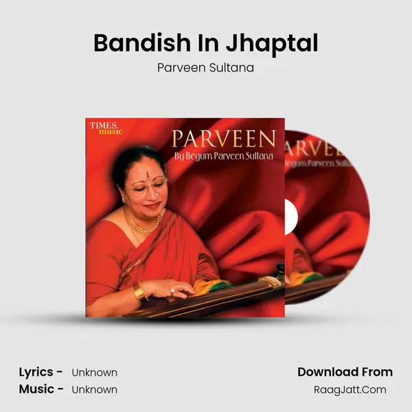 Bandish In Jhaptal MP3 Song by Parveen Sultana Cover
