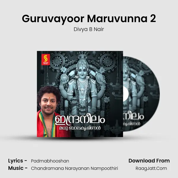 Guruvayoor Maruvunna 2 MP3 Song by Divya B Nair Cover