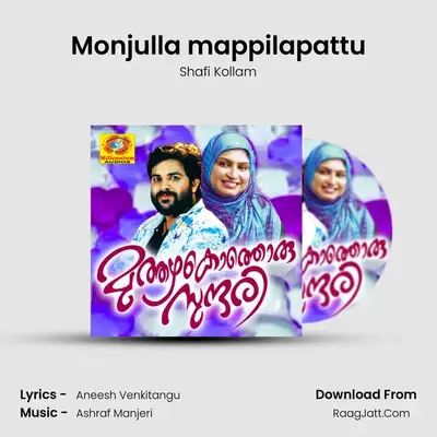Monjulla mappilapattu MP3 Song by Shafi Kollam Cover