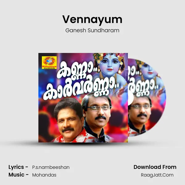 Vennayum MP3 Song by Ganesh Sundharam Cover