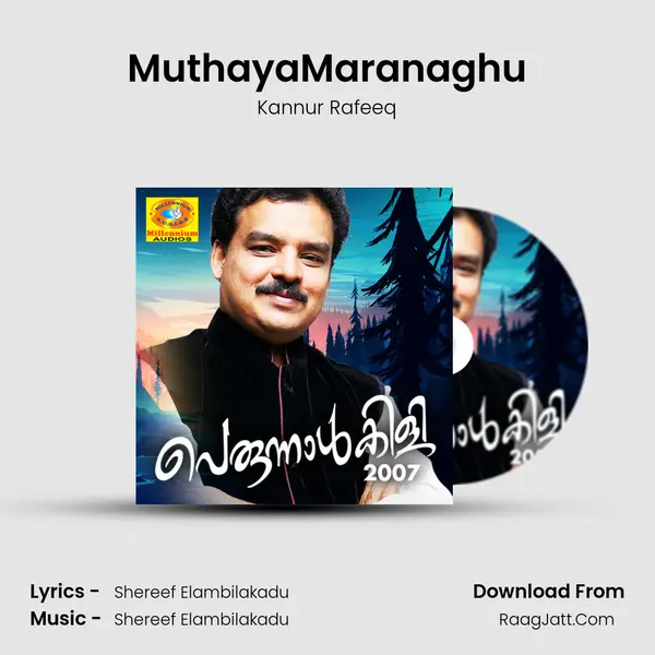 MuthayaMaranaghu MP3 Song by Kannur Rafeeq Cover