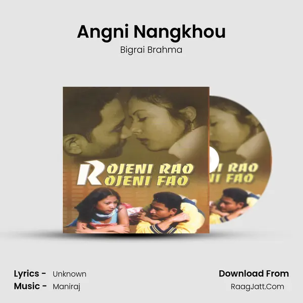 Angni Nangkhou MP3 Song by Bigrai Brahma Cover