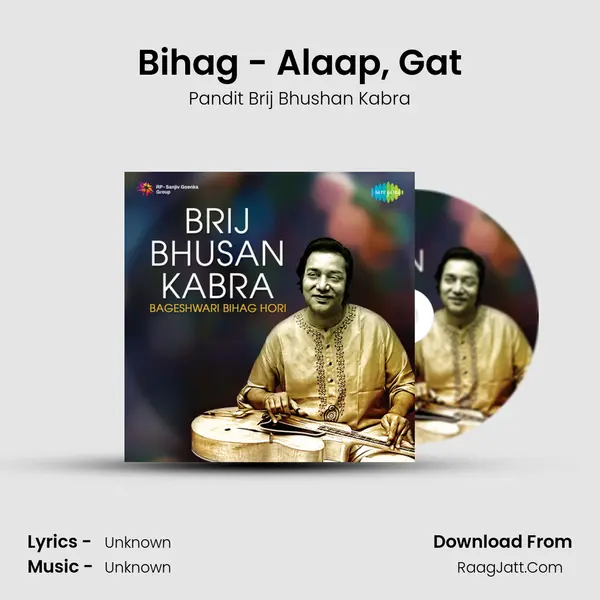 Bihag - Alaap, Gat MP3 Song by Pandit Brij Bhushan Kabra Cover