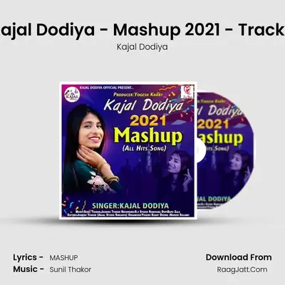 Kajal Dodiya - Mashup 2021 - Track 1 mp3 song