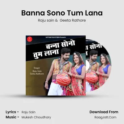 Banna Sono Tum Lana - Raju sain