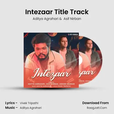 Intezaar Title Track MP3 Song by Aditya Agrahari Cover