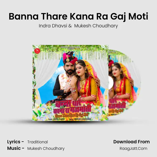 Banna Thare Kana Ra Gaj Moti - Indra Dhavsi