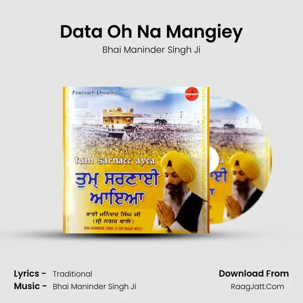 Data Oh Na Mangiey MP3 Song by Bhai Maninder Singh Ji Cover