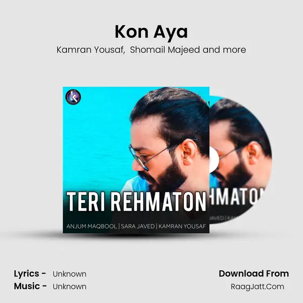 Kon Aya mp3 song