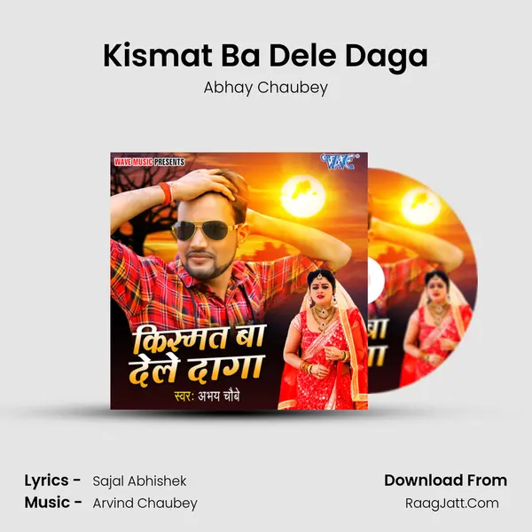 Kismat Ba Dele Daga - 