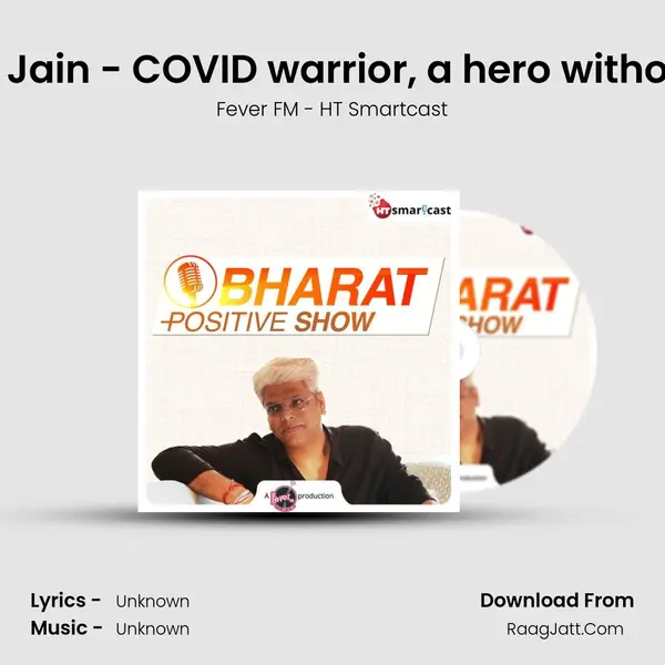 #150 Atul Jain - COVID warrior, a hero without a cape MP3 Song by Fever FM - HT Smartcast Cover