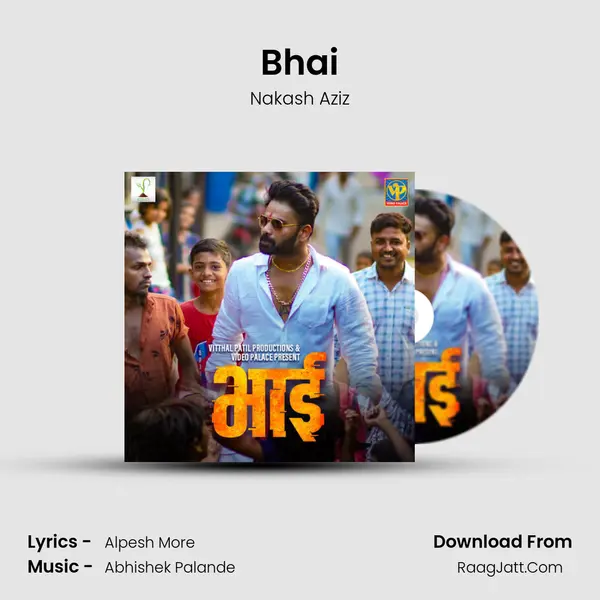 Bhai - Nakash Aziz