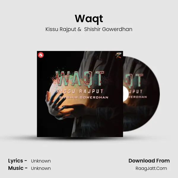 Waqt MP3 Song by Kissu Rajput Cover