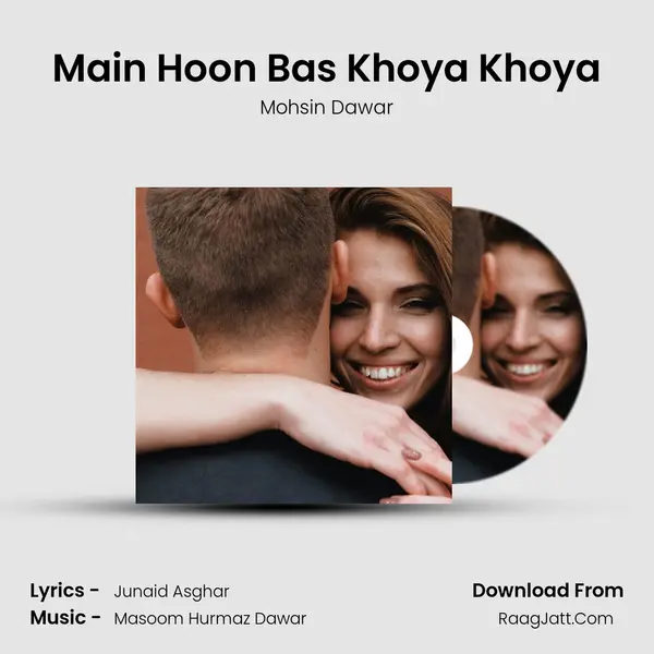 Main Hoon Bas Khoya Khoya - 