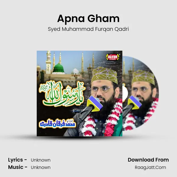 Apna Gham MP3 Song by Syed Muhammad Furqan Qadri Cover