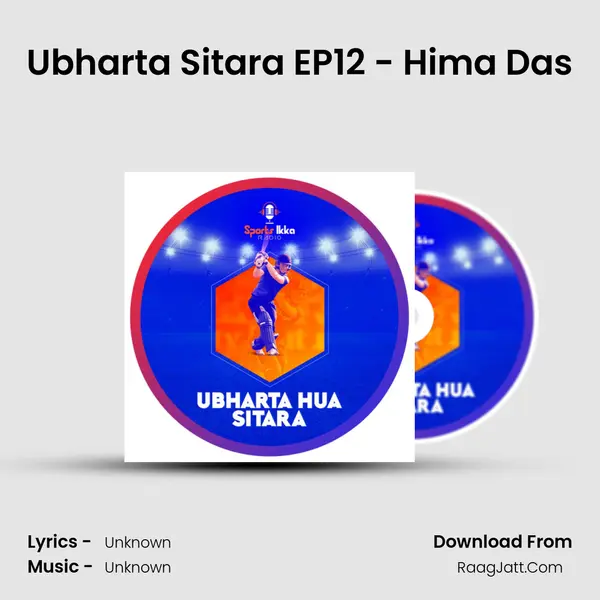 Ubharta Sitara EP12 - Hima Das MP3 Song by  Cover