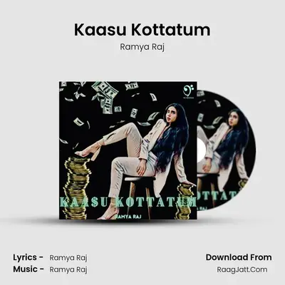 Kaasu Kottatum MP3 Song by Ramya Raj Cover